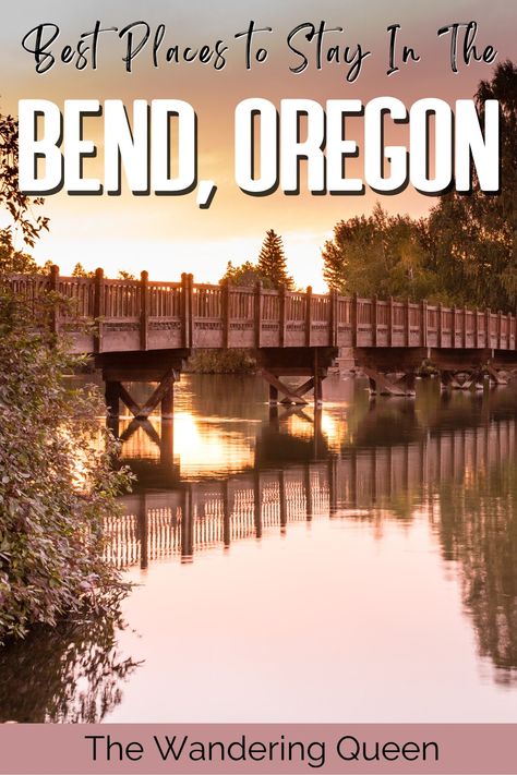 Where to Stay in Bend, Oregon | 7 Top Hotels & Hidden Lodgings - The Wandering Queen Hiking Checklist, Outdoor Scenery, Medford Oregon, Camping Places, Oregon Travel, Photography Guide, Hot Tub Outdoor, Ski Area, Private Patio