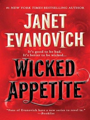 cover image of Wicked Appetite-I didn't like this one...too silly. Janet Evanovich Books, Janet Evanovich, Mystery Books, Favorite Authors, I Love Books, Book Set, Love Book, Book Lists, Book 1