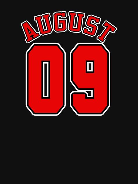 "AUGUST 09 th IS MY BIRTHDAY" T-shirt by Goldenshop2 | Redbubble Hobby Quotes, Hobbies Quote, Doll Suitcase, Leo Season, August Birthday, Birthday Dates, Birthday Box, August 9, August 8