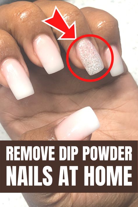 Fingernail Dip Ideas, Dip Polish Nail Designs, Removing Dip Powder Nails, Diy Powder Dip Nails, How To Get Dip Nails Off, How To Remove Dip Nails At Home, How To Remove Dip Powder Nails At Home, Remove Dip Powder Nails At Home, How To Remove Dip Powder Nails