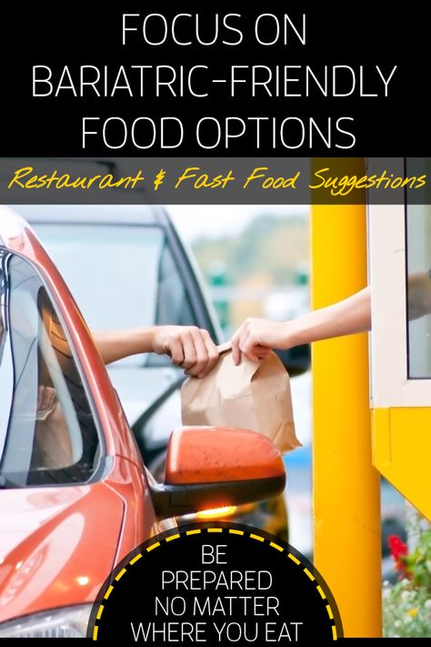 Fast Food For Bariatric Patients, Bariatric Friendly Recipes Soft Foods, Bariatric Fast Food, Bariatric Eating Out, Bariatric Friendly Restaurants, Bariatric Diet Plan Pre Op, Kc Bariatric, Bariatric Fast Food Options, Pre Bariatric Diet Plan