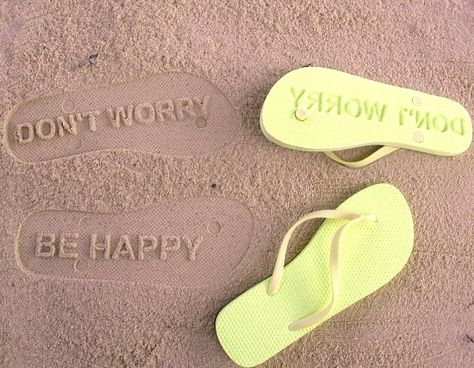 Imprint Flip Flops with Sayings! http://beachblissliving.com/shop-flip-flops-diy-quotes/ Flip Flop Quotes, Custom Flip Flops, Sand Shoes, Funny Gadgets, Cute Flip Flops, Diy Quotes, Don't Worry Be Happy, Robert Kardashian, Beach Sandals