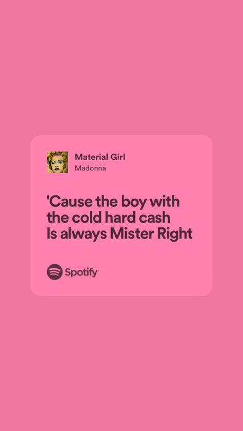 Madonna Lyrics, Material Girl Madonna, Song Iphone, Madonna Songs, Circus Performance, Madonna 80s, Cold Hard Cash, 80s Aesthetic, Spotify Lyrics