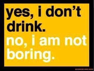 No I'm not boring ! Drinking Quotes, Recovery Quotes, Make Me Happy, True Stories, The Things, Inspire Me, Inspirational Words, Favorite Quotes, Wise Words