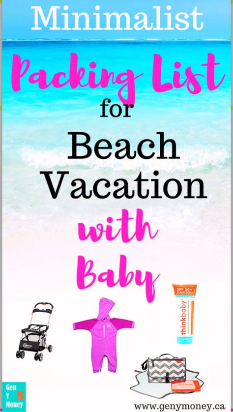 minimalist packing list for a beach vacation with baby. Your family's first vacation doesn't have to be a stressful one. Click on this pin for a exhausting packing list of the beach essentials to take with you with your baby. We went to Hawaii for 5 weeks with our infant here's what we packed. #minimalist #vacation #beachvacation #baby List For Beach Vacation, Packing List For Beach, Beach Vacation Tips, Baby Beach Tent, Minimalist Packing, Baby Sunscreen, Beach Packing, Packing List For Vacation, Minimalist Travel