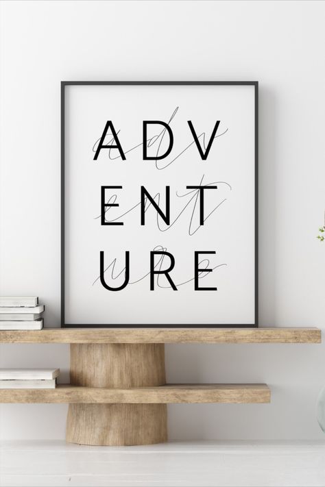 The word adventure written in both typography and script layered over each other in 3 lines, black lettering on a white background Adventure Theme Bedroom, Adventure Minimalist, Adventure Poster, Adventure Room, Picture Wall Bedroom, Travel Gallery Wall, Adventure Decor, Wanderlust Decor, Adventure Signs