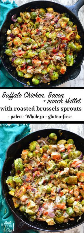 Buffalo Chicken, Bacon & Ranch Skillet with Roasted Brussels Sprouts Dip Healthy, Roasted Brussels Sprouts, Chicken Dip, Recetas Keto, Brussels Sprouts Recipe, Chicken Bacon Ranch, Bacon Ranch, Paleo Whole 30, Paleo Dinner