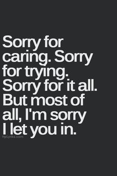 Disappointment Quotes, Life Quotes Love, Quotes About Moving On, I'm Sorry, New Quotes, Family Quotes, Quotes For Him, A Quote, The Words