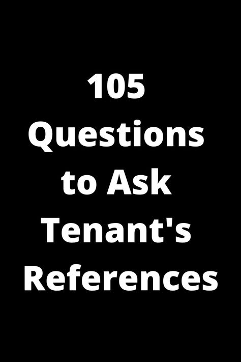 Discover 105 insightful questions to ask when checking a tenant's references. Ensure you make informed decisions by gathering valuable information to find the perfect tenant for your rental property. Make the renting process smoother with these comprehensive reference-checking questions. Elevate your landlord skills and create positive renting experiences for both parties. Explore our list of questions to streamline your tenant screening process today! Insightful Questions, Tenant Screening, Friendship And Dating, Financial Responsibility, List Of Questions, Lease Agreement, Life Questions, Negative Comments, Marriage And Family