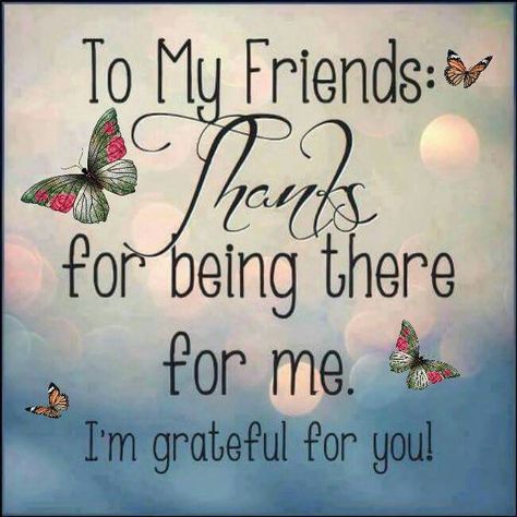 Grateful For Friends Quotes, For Friends Quotes, Party Hard Quote, Grateful For Friends, Positive Quotes For Life Happiness, Thank You Friend, Best Friendship Quotes, Thank You Quotes, Happy Friendship