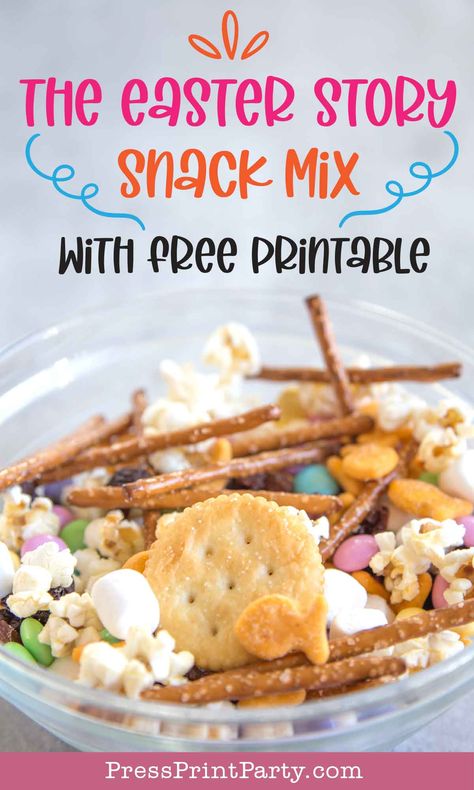 Make The Easter Story Snack Mix with Free Printable bag topper & New Recipe with ingredients and bible verses- Press Print Party Easter Story Snack Mix Recipes, Tomb Easter Snack, Easter Snack Mix Printable, Resurrection Snacks Sunday School, Easter Trail Mix Recipes Christian, Easter Snack Mix Recipes Christian, The Easter Story Snack Mix Free Printable, Easter Ressurection Snack, Christian Easter Snack Ideas