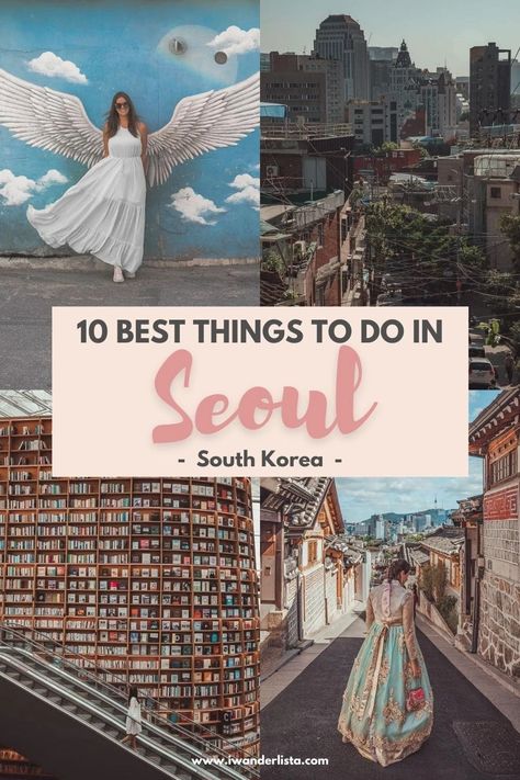 10 Best Things To Do in Seoul South Korea Seoul Places To Visit, Seoul Trip, Things To Do In Seoul, Travel Korea, Seoul Korea Travel, Bukchon Hanok Village, Visit Seoul, Korea Trip, Seoul Travel