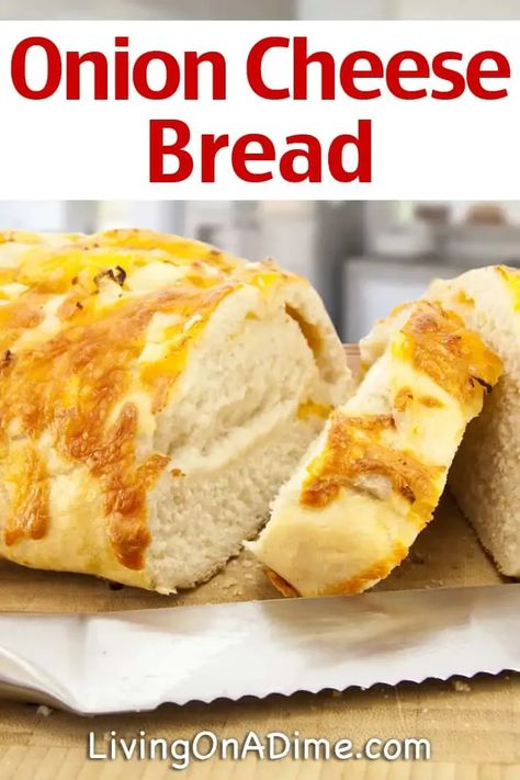 This is the BEST Onion Cheese Bread recipe!! This cheesy onion bread is so easy to make it will be on your list of favorite recipes! This tastes similar to the Red Lobster Biscuits, only in bread form. Cheese Bread Loaf Recipe, Onion Cheese Bread, Living On A Dime, Lobster Biscuits, Naan Bread Pizza, Red Lobster Biscuits, Peasant Bread, Parmesan Bread, Cheese Bread Recipe