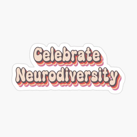 Neurodiversity Awareness, Typography Sticker, Indie Design, Typography, Celebrities, For Sale, Design