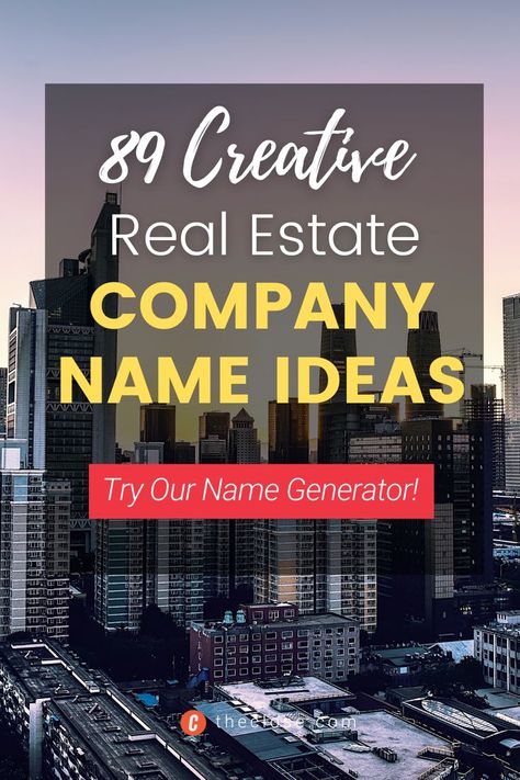 89 Creative Real Estate Company Names (+ Our Name Generator 2.0) Real Estate Company Names, Company Name Generator, Company Name Ideas, Creative Real Estate, Lead Generation Real Estate, House Names, Name Generator, Name Ideas, Real Estate Company