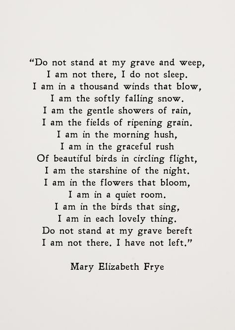 Mary Elizabeth Frye, Poems Dark, Fiance Quotes, Holland Quotes, Alive Quotes, Together Quotes, Think Happy Thoughts, Books Quotes, Year Quotes