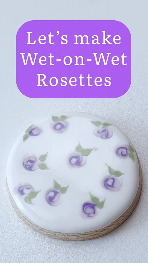 Royal Icing Rosettes, Wet On Wet Roses Royal Icing, Professional Sugar Cookie Recipe, Royal Icing Cookies For Beginners, Icing Rosettes, Wet On Wet Royal Icing, Icing Types, Cookie Decorating For Beginners, Cookie Flooding