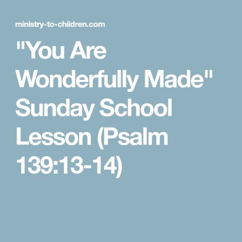 "You Are Wonderfully Made" Sunday School Lesson (Psalm 139:13-14) Teen Sunday School Lessons, Teen Bible Lessons, Youth Sunday School Lessons, Psalms 139, Sunday School Object Lessons, Antler Wreath, Sunday School Projects, Kids Church Lessons, Preschool Bible Lessons