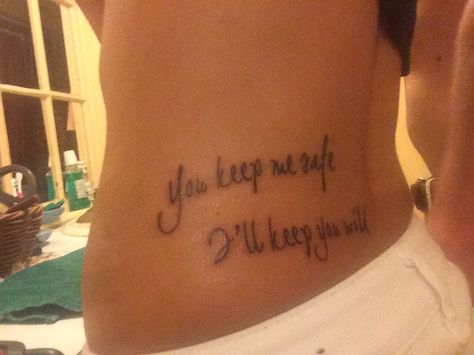 You keep me safe.  I'll keep you wild.  New ❤️ ink. Keep Me Safe, Tattoos And Piercings, Tattoo Quotes, Piercings, Tattoos, Quotes