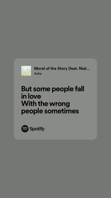 Moral Of The Story Lyrics, Spotify Screenshot, Story Lyrics, Lovely Lyrics, Moral Of The Story, Music Quote, English Lyrics, Best Life Advice, Cards For Boyfriend