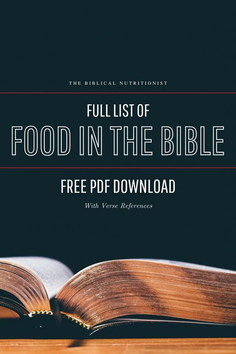 Full List of Food in the Bible - Free PDF Download with Verse References Biblically Clean Food, Bible Diet Food List, Bible Based Diet, Biblical Diet Recipes, Bible Diet Recipes, Biblical Food List, Bible Foods To Eat, Bible Food Recipes, Biblical Food Recipes