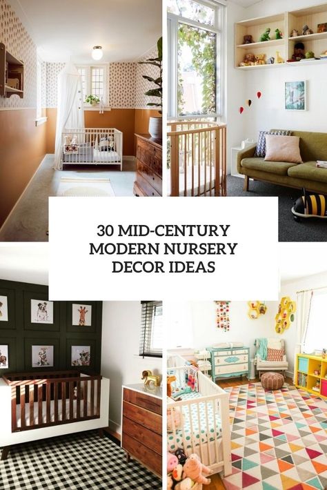 mid century modern nursery decor ideas cover Mid Mod Nursery, Mid Century Nursery Neutral, Mid Century Modern Nursery Girl, Mid Century Baby Room, Mid Century Boys Room, Mid Century Modern Baby Nursery, Mid Century Modern Kids Room, Mid Century Kids Bedroom, Modern Twin Nursery