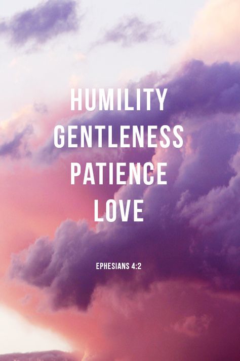 Be completely humble and gentle; be patient, bearing with one another in love. Ephesians 4:2 Patience Love, A Course In Miracles, Verse Quotes, Bible Scriptures, The Words, Word Of God, Beautiful Words, Christian Quotes, Bible Quotes