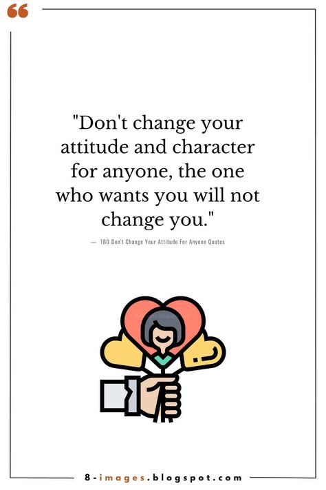 "Don't change your attitude and character for anyone, the one who wants you will not change you." - P.S. Jagadeesh Kumar Staying True To Yourself, Change Your Attitude, Change Yourself, Quotes That Inspire, True To Yourself, Dont Change, Be True To Yourself, Study Materials, Empowering Quotes