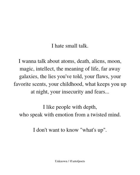 I Hate Small Talk, You Talk Too Much, Im Insecure, I Talk Too Much, 2am Thoughts, Aesthetics Quote, Talk Too Much, Talking Quotes, Feeling Insecure