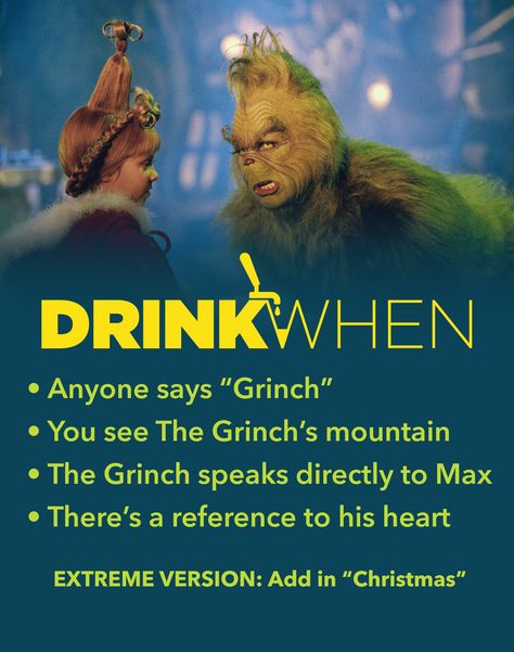 Don't be a sober Grinch! Play this How the Grinch Stole Christmas Drinking Game. Drink When You see the mountain, There's a reference to his heart... Christmas movie drinking game. Grinch Play, Christmas Drinking Games, Movie Drinking Games, Drunk Games, Alcohol Games, The Grinch Movie, Drinking Games For Parties, Fun Drinking Games, Christmas Drinking