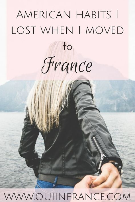 American habits I lost when I moved to France. Becoming an expat will change you and you'll adapt to the French culture and way of life. French Lifestyle Tips, French Way Of Life, French Culture Fashion, Parisian Lifestyle Inspiration, Parisian Culture, French Kiss Life, Moving To France, French Diet, French Beauty Secrets