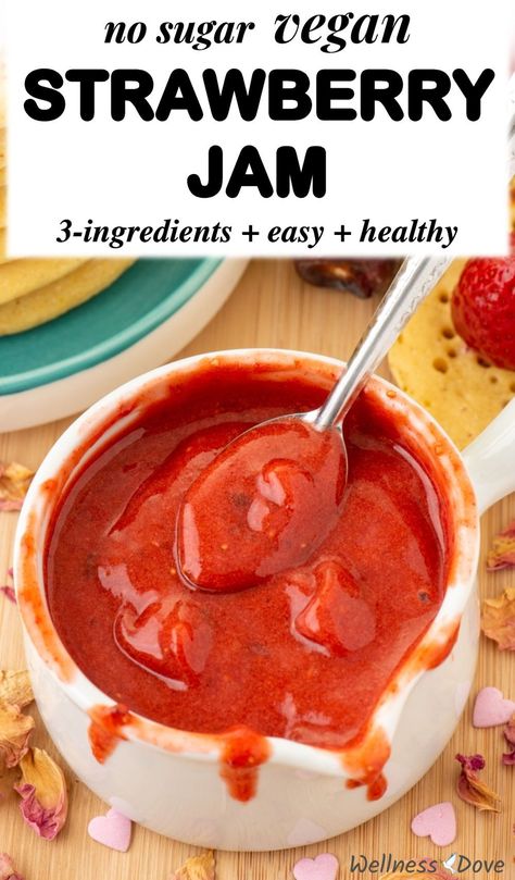 Strawberry Recipes Easy, Vegan Sauce Recipes, Easy Strawberry Jam, Fresh Strawberry Recipes, Scd Diet, Plant Based Recipes Breakfast, Starch Solution, Vegan Dressing, Homemade Strawberry Jam