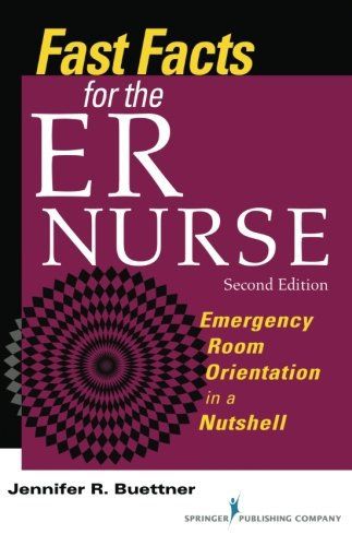 Fast Facts for the ER Nurse: Emergency Room Orientation in a Nutshell, Second Edition Room Orientation, Nursing School Scholarships, Emergency Room Nurse, Nurse Midwife, Dental Emergency, Best Nursing Schools, Nursing School Tips, Emergency Nursing, Nursing Tips