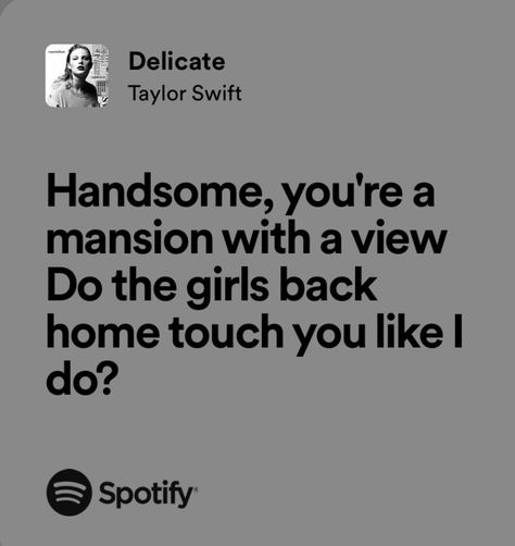 Delicate Taylor Swift Lyrics, Delicate Lyrics, Delicate Taylor Swift, Delicate Taylor, Taylor Swift Delicate, Taylor Swift Lyric Quotes, Taylor Swift Song Lyrics, Music Girl, Taylor Lyrics