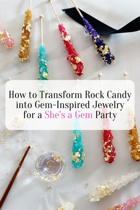 Transform Rock Candy into Gem-Inspired Jewelry for a "She's a Gem" Party - OUR SHORE VIEW She’s A Gem Birthday Party, Gemstone Themed Party, Crystal Party Theme, Gem Party, Elderflower Cocktail, Winter Wonderland Birthday Party, Crystal Birthday, Crystal Party, Edible Gold Leaf