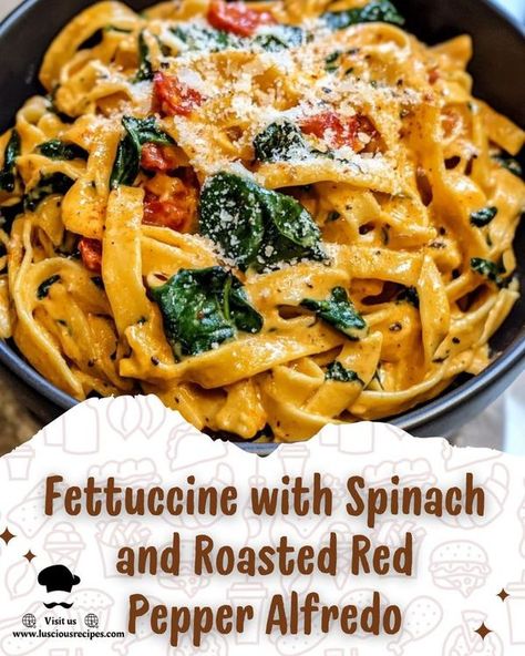 Red Pepper Alfredo, Roasted Red Pepper Alfredo, Luscious Recipes, Alfredo Sauce Recipe, Spinach Pasta, Creamy Spinach, Roasted Red Pepper, Roasted Peppers, Easy Dinners