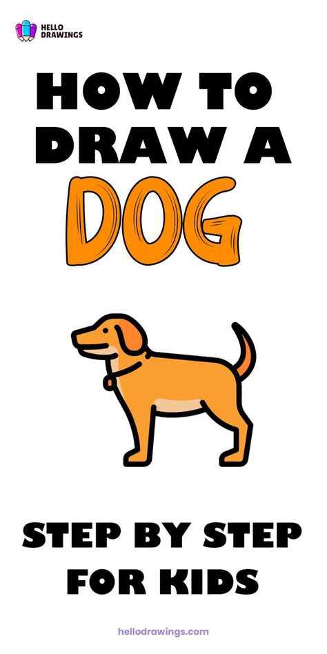 How to Draw a Dog | Easy Drawing Guide for Kids Dog Easy Drawing, Draw A Dog Easy, Animal Drawing Tutorial, Drawing A Dog, Dog Drawing Tutorial, Draw A Dog, Easy Animal Drawings, Easy Animals, Dog Steps