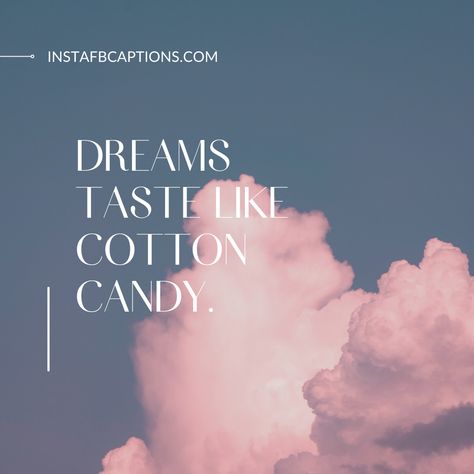 Candy Captions, Aesthetic Cotton Candy, Skies Quotes, Hashtags For Instagram, Cotton Candy Skies, Sky Quotes, Cotton Candy Sky, Quote Aesthetic, Cotton Candy