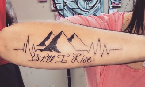 Large Arm Tattoos, Shooting Stars Tattoo, Tattoo With Sun, Simple Quote Tattoos, I Rise Tattoo, Tattoo Mountains, Still I Rise Tattoo, Rise Tattoo, Mountains Quotes