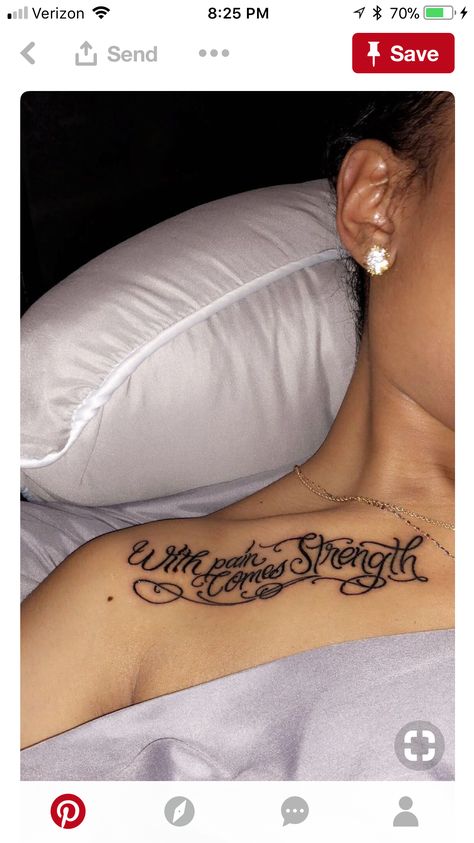 With Pain Comes Strength Baddie Women, Tattoos Baddie, Collar Bone Tattoo Quotes, Bone Tattoo, Snakebites, Bone Tattoos, Forarm Tattoos, Black Girls With Tattoos, Strength Tattoo