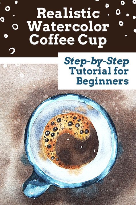 Watercolor Coffee Cup, Watercolor Tutorial For Beginners, Beginner Drawing Lessons, Coffee Doodle, Coffee Watercolor, Realistic Watercolor, Coffee Art Print, Coffee Cup Art, Watercolor Beginner