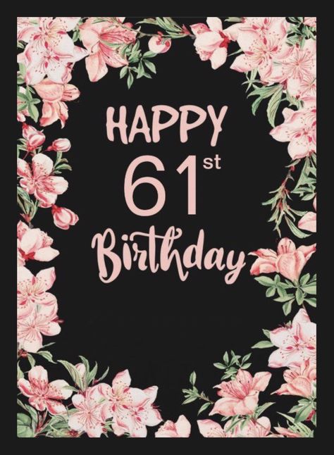 Happy 61st Birthday, Happy 61 Birthday, 61st Birthday, 61 Birthday, Happy Birthday Pictures, Birthday Pictures, Islamic Love Quotes, Happy Birthday, Birthday