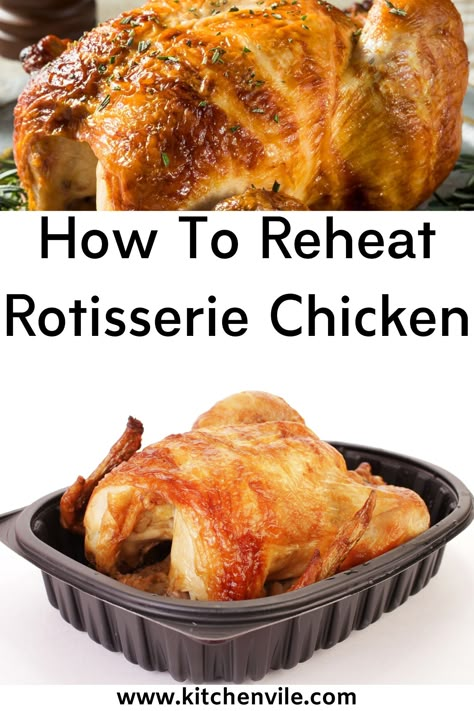 How To Reheat Rotisserie Chicken In Air Fryer, Freezing Rotisserie Chicken, How To Reheat Rotisserie Chicken In Oven, Reheat Roasted Chicken, Reheat A Rotisserie Chicken, How To Reheat A Rotisserie Chicken, Reheat Rotisserie Chicken Ovens, Reheat Chicken In Oven, How To Heat Up Rotisserie Chicken