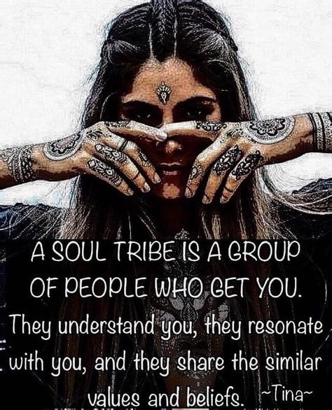 Do you have a soul tribe? Girl Tribe Quotes, Tribe Quotes, Ego Vs Soul, Soul Tribe, Soul Friend, Girl Tribe, Vibe Tribe, Soul Shine, Souls Journey