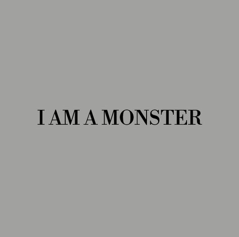 Quotes Monster, Aesthetic Villain Quotes, Demon Quotes Aesthetic, I’m A Monster Quotes, Monster Quotes Aesthetic, Profile Quotes, Greek Mythology Stories, Monster Quotes, Mafia Quote