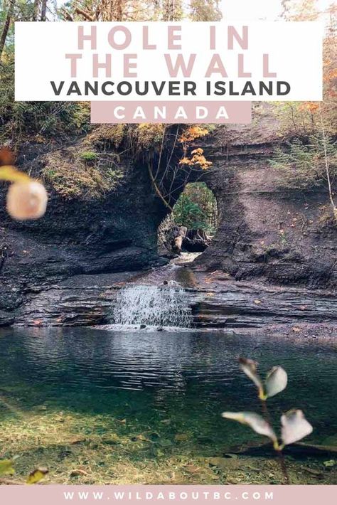 Beach Waterfall, Port Alberni, Vancouver Island Canada, Canada Travel Guide, Hole In The Wall, Visit Canada, Travel Canada, Natural Bridge, North America Travel