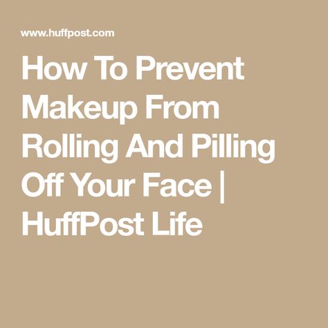 How To Use The Roller Face, How To Use A Roller On Face, Cakey Makeup Prevent, How To Keep Makeup From Rubbing Off, How To Keep Makeup From Sweating Off, Make Ip, Water Based Foundation, Silicone Primer, Skin Patches