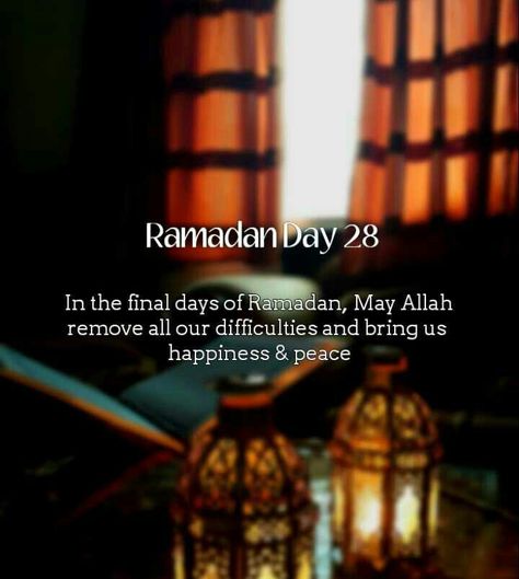 📿🤲🏻 Ramadan Day 28 🤲🏻📿 In the final days of Ramadan, May Allah remove all our difficulties and bring us 😊 Happiness & Peace☮️🌺28th Ramadan Mubarak 🌺 #Ramadan2022 #Allah #Quran #Salah #Dua #Islamic #Arabic #Urdu quotes #Ramadan Mubarak 📍April 30, 2022📍 Ramadan Day, Final Days, Ramadan, Quran, Bring It On