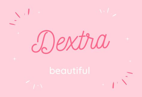 Dextra Name Meaning, Origin, Popularity, and More Camille Name, Brooke Name, Boy Middle Names, Baby Name Meaning, Old English Words, Middle Names, Middle English, English Word, Baby Names And Meanings