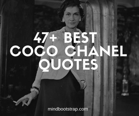 best-coco-chanel-quotes Quotes By Coco Chanel Inspiration, Quotes By Chanel, Co Co Chanel, Cocoa Chanel Quotes, Coco Chanel Quotes Inspirational, Quotes From Coco Chanel, Chanel Quotes Inspiration, Chanel Quotes Classy, Divine Feminine Quotes Goddesses